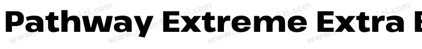 Pathway Extreme Extra Bold Condense字体转换